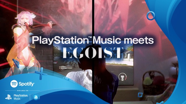 EGOIST、PlayStation™Musicのコラボムービーに新曲書き下ろし！