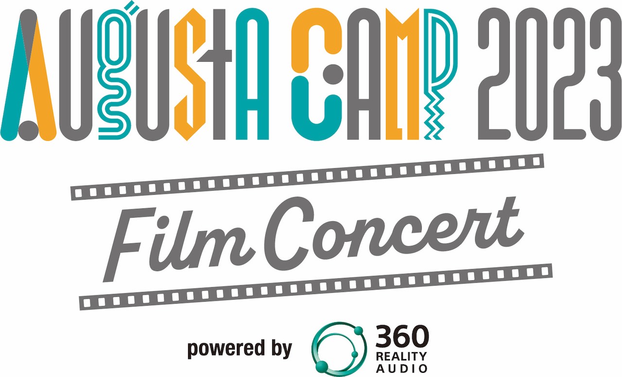 『Augusta Camp 2023 Film Concert 〜powered by 360 Reality Audio〜』全国6カ所で開催決定！