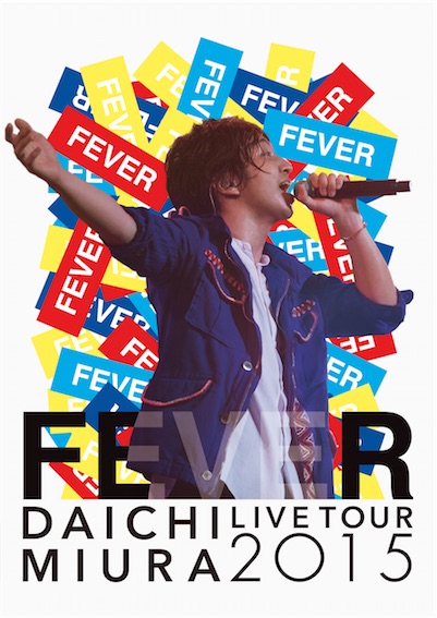 DAICHI MIURA LIVE TOUR 2015 