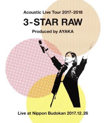 「Acoustic Live Tour 2017-2018 〜3-STAR RAW〜」Live at 日本武道館 2017.12.26