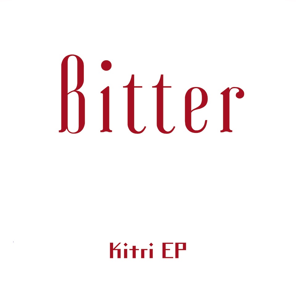 Kitri_EP_Bitter_J20220204.jpg
