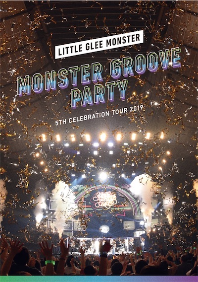 Little Glee Monster 5th Celebration Tour 2019 ～MONSTER GROOVE PARTY～ 東京・国立代々木競技場第一体育館 2019.11.03