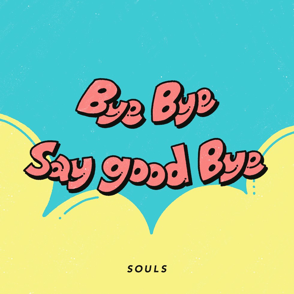 【レビュー】ソウルズ『Bye Bye say good Bye』